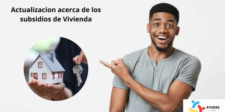 Subsidios para compra de vivienda en Colombia: panorama actualizado y oportunidades para los hogares