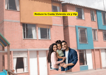 Reduce tu Cuota Vivienda vis y Vip 2026