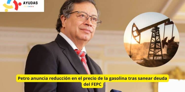 Petro anuncia que bajará el precio de la gasolina en Colombia: Un giro histórico en la política energética y fiscal
