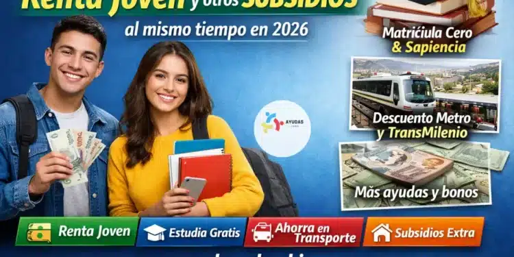 Así puedes recibir Renta Joven y otros subsidios al mismo tiempo en 2026
