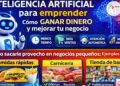 Inteligencia Artificial para emprender: cómo ganar dinero y mejorar tu negocio (fácil y sin enredos)