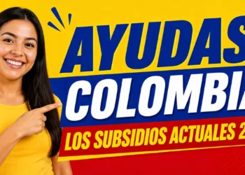 ayudas colombia todos los subsidios y beneficios aca