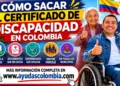 Cómo sacar el certificado de discapacidad en Colombia en 2026: explicado paso a paso