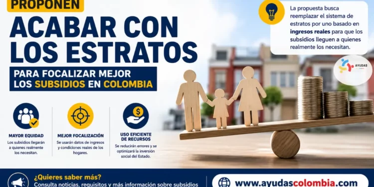 Proponen eliminar los estratos en Colombia para mejorar la entrega de subsidios