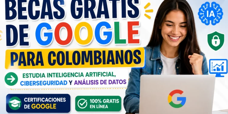Google está regalando miles de becas para estudiar Inteligencia Artificial, Ciberseguridad y Análisis de Datos: así puedes inscribirte