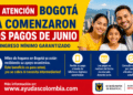 ¡Comenzaron los pagos de junio del Ingreso Mínimo Garantizado! Miles de hogares en Bogotá recibirán apoyo económico