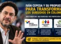 ivan cepeda y los subsidios en colombia