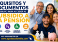 requisitos para el subsidio a la pension 2026