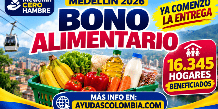Bono Alimentario Medellín 2026: quiénes reciben la ayuda, cuánto dinero entregan y cómo reclamar el beneficio