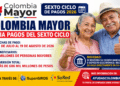 Colombia Mayor inicia el sexto ciclo de pagos: estas son las fechas, quiénes reciben y cómo cobrar el incentivo