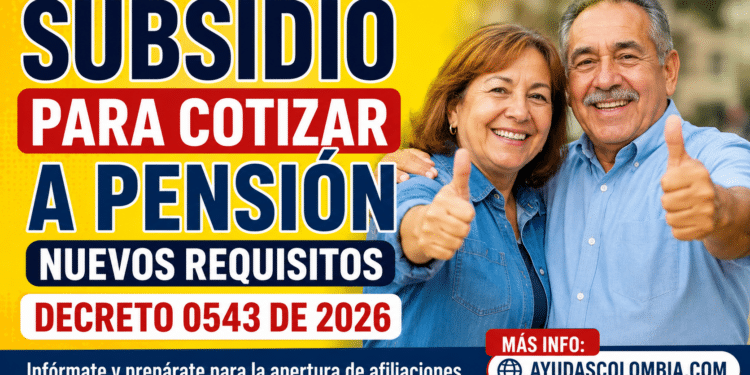 Tiene más de 35 años, gana un salario mínimo y no le alcanza para cotizar? Este subsidio podría ser la clave para lograr su pensión