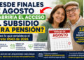 ¿Desde finales de agosto se abriría el acceso al subsidio para pensión? Esto es lo que establece el Decreto 0543 de 2026