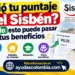 ¿Subió tu puntaje en el Sisbén? Tranquilo: esto puede pasar con tus beneficios